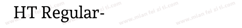 黑体 HT Regular字体转换